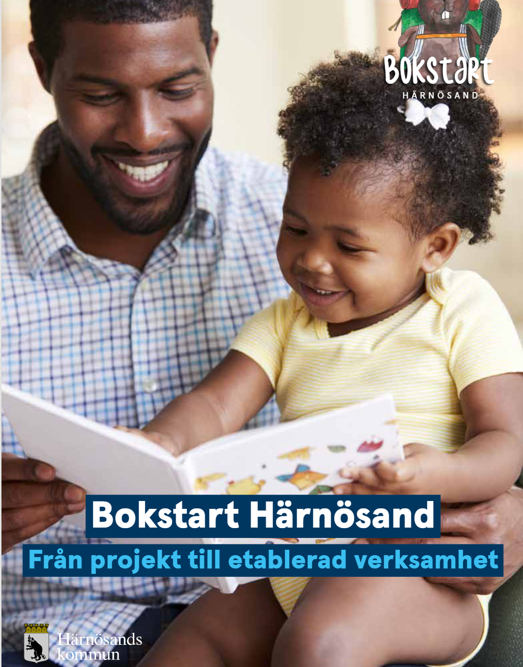 Framsidan till rapporten om Bokstart Härnösand där en man läser tillsammans med ett litet barn.